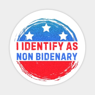I identify as non Bidenary (v8) Magnet